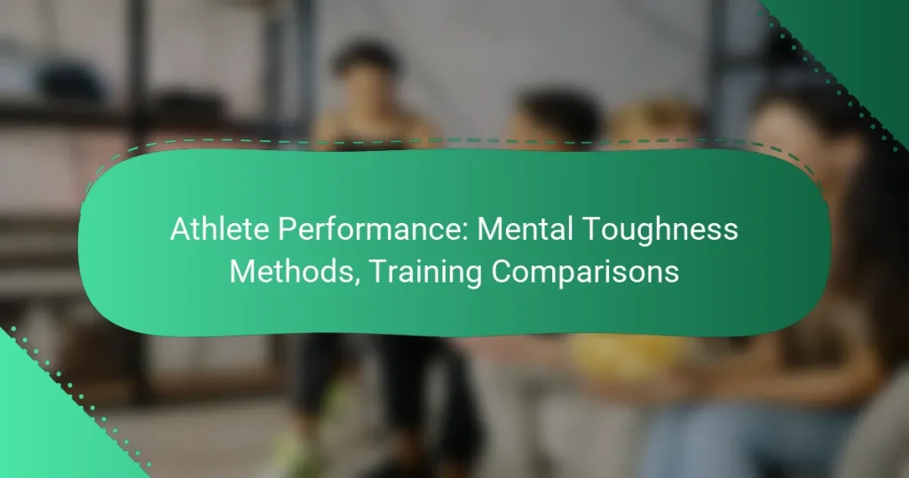 Athlete Performance: Mental Toughness Methods, Training Comparisons