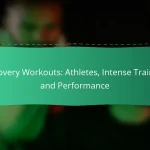 Recovery Workouts: Athletes, Intense Training and Performance