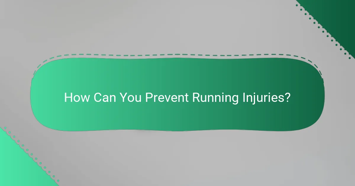 How Can You Prevent Running Injuries?