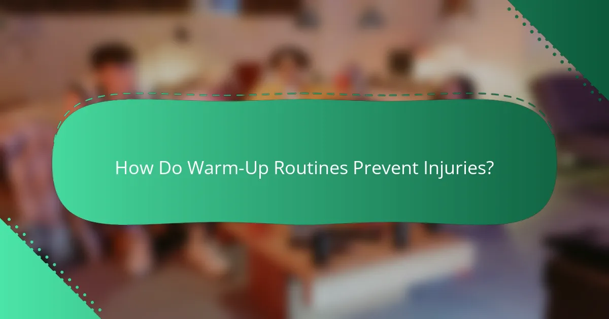 How Do Warm-Up Routines Prevent Injuries?