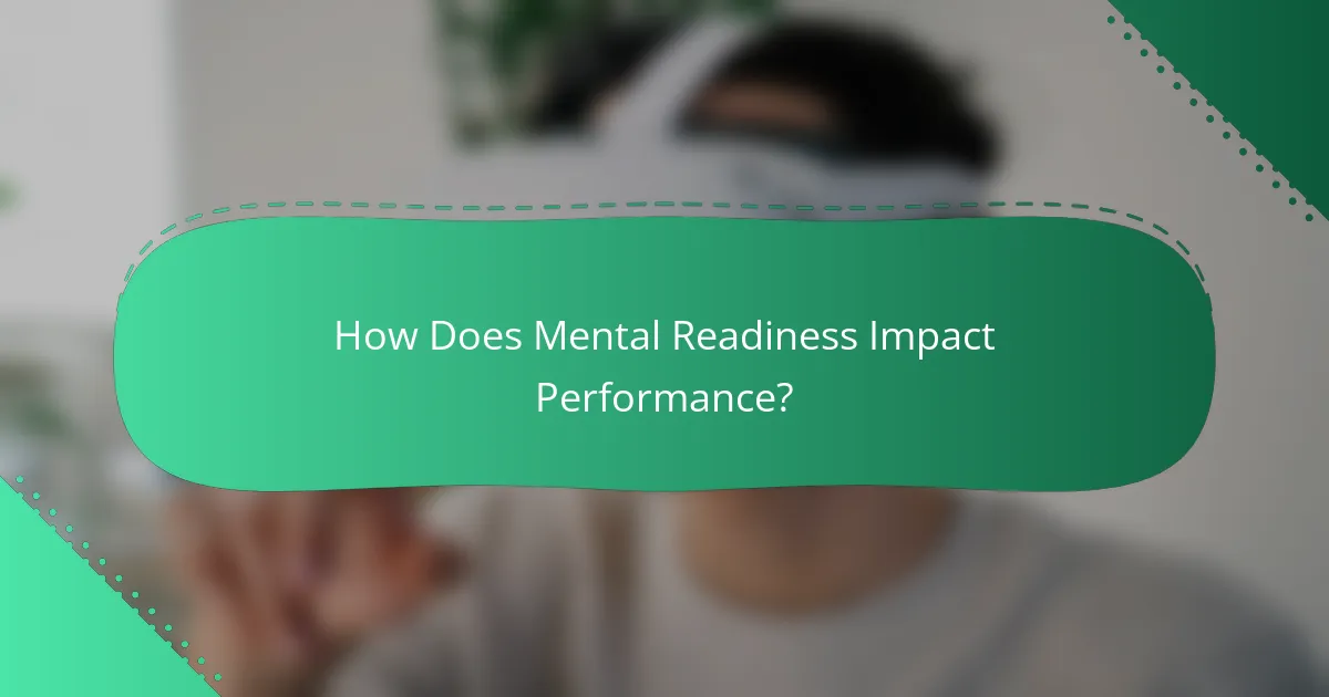 How Does Mental Readiness Impact Performance?