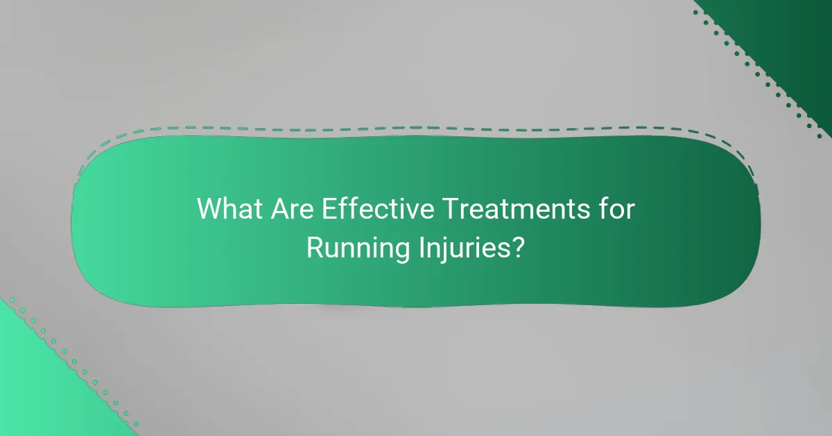 What Are Effective Treatments for Running Injuries?