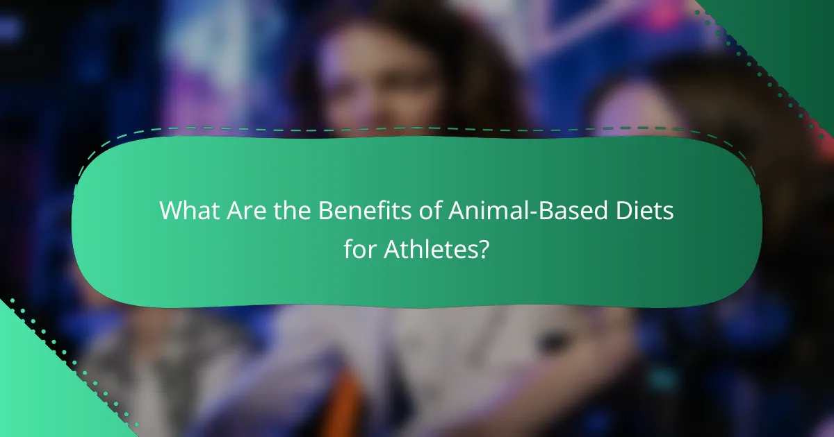 What Are the Benefits of Animal-Based Diets for Athletes?