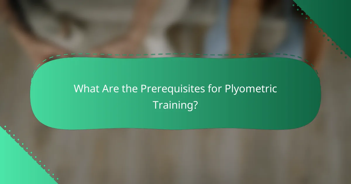 What Are the Prerequisites for Plyometric Training?