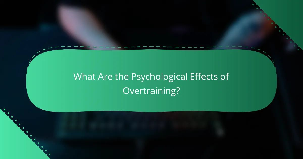 What Are the Psychological Effects of Overtraining?
