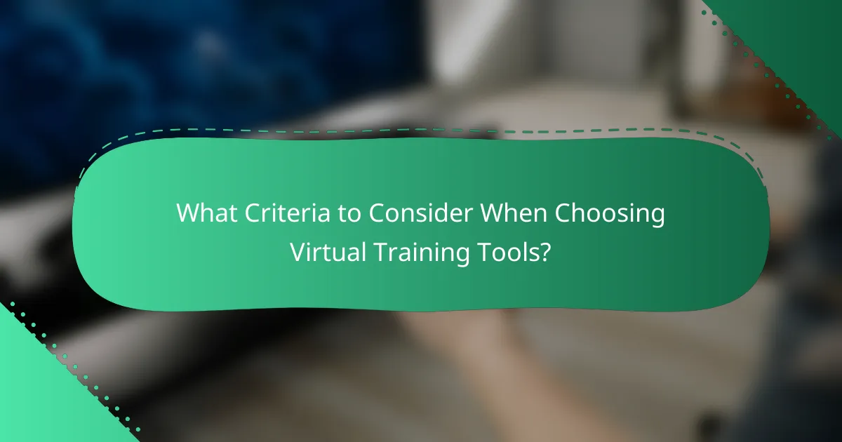What Criteria to Consider When Choosing Virtual Training Tools?